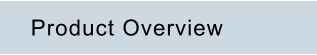 Product Overview